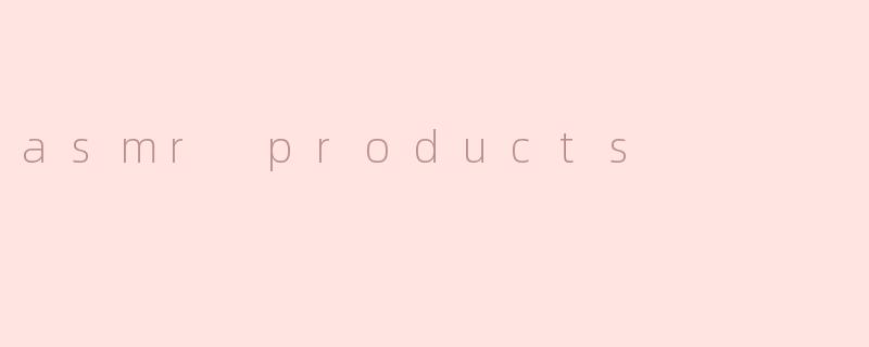 asmr products